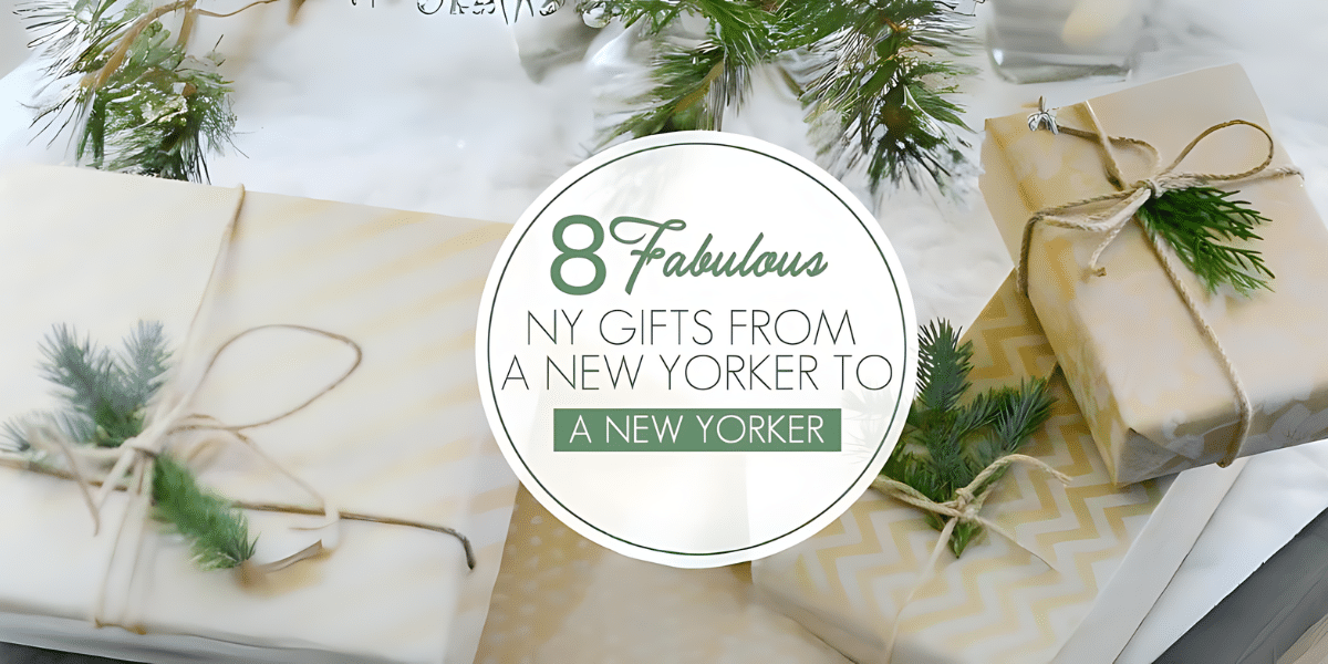 8 Fabulous NY Gifts From a New Yorker to a New Yorker