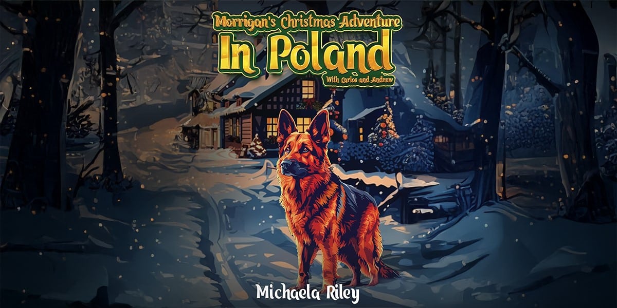 Discover the Heart of Family Traditions with Michaela Riley’s Morrigan’s Christmas Adventure in Poland