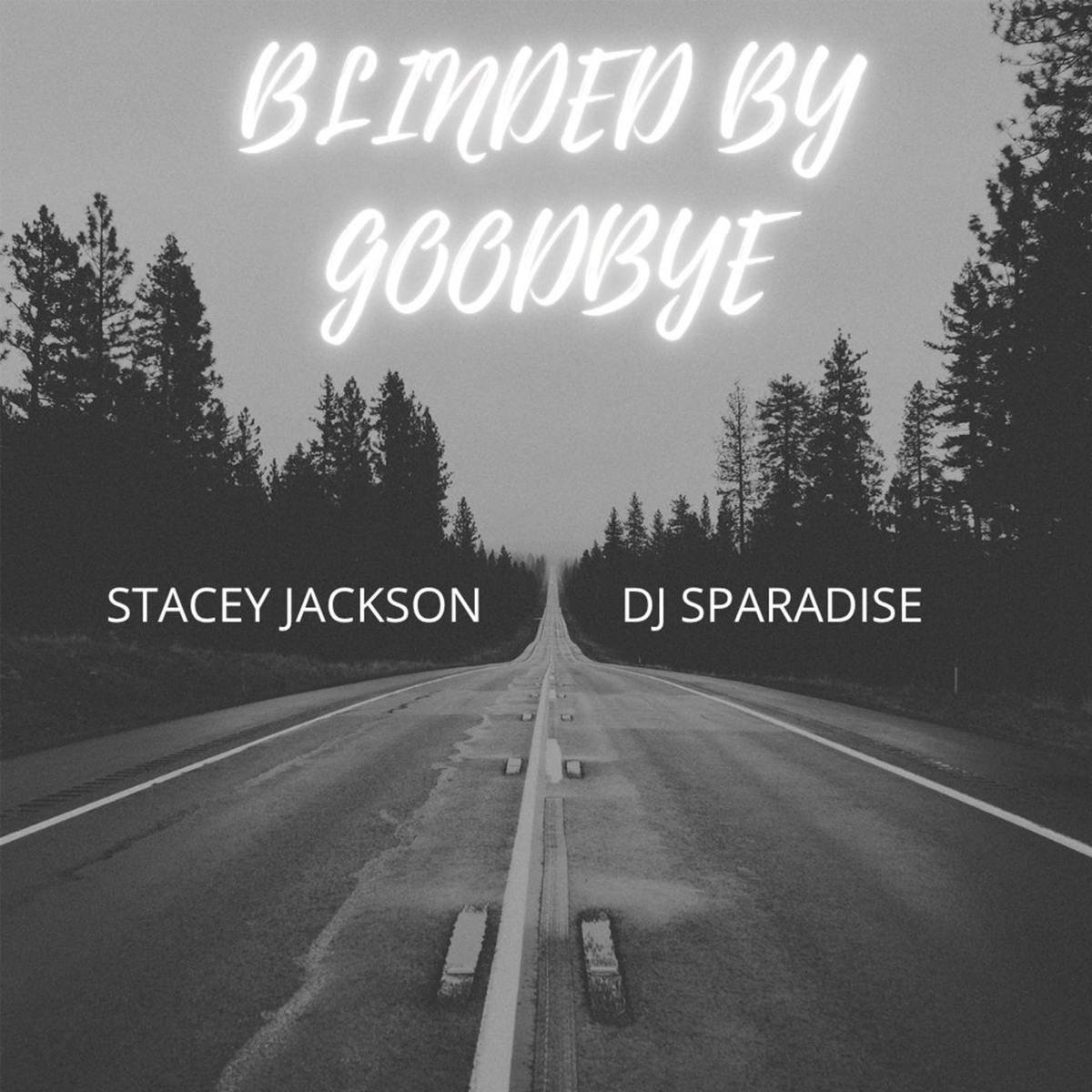 Stacey Jackson Isn’t Slowing Down — “Blinded By Goodbye” Is Her Fierce, Feel-Everything Return to the Dancefloor