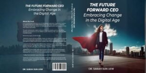Leading the Future: The CEO's Guide to Thriving in the Digital Age
