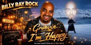 Billy Ray Rock Finds Joy in the Groove on “I’m Happy”