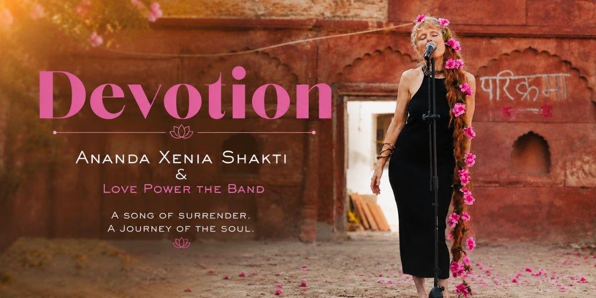 Single Review of Ananda Xenia Shakti and Love Power the Band, Devotion