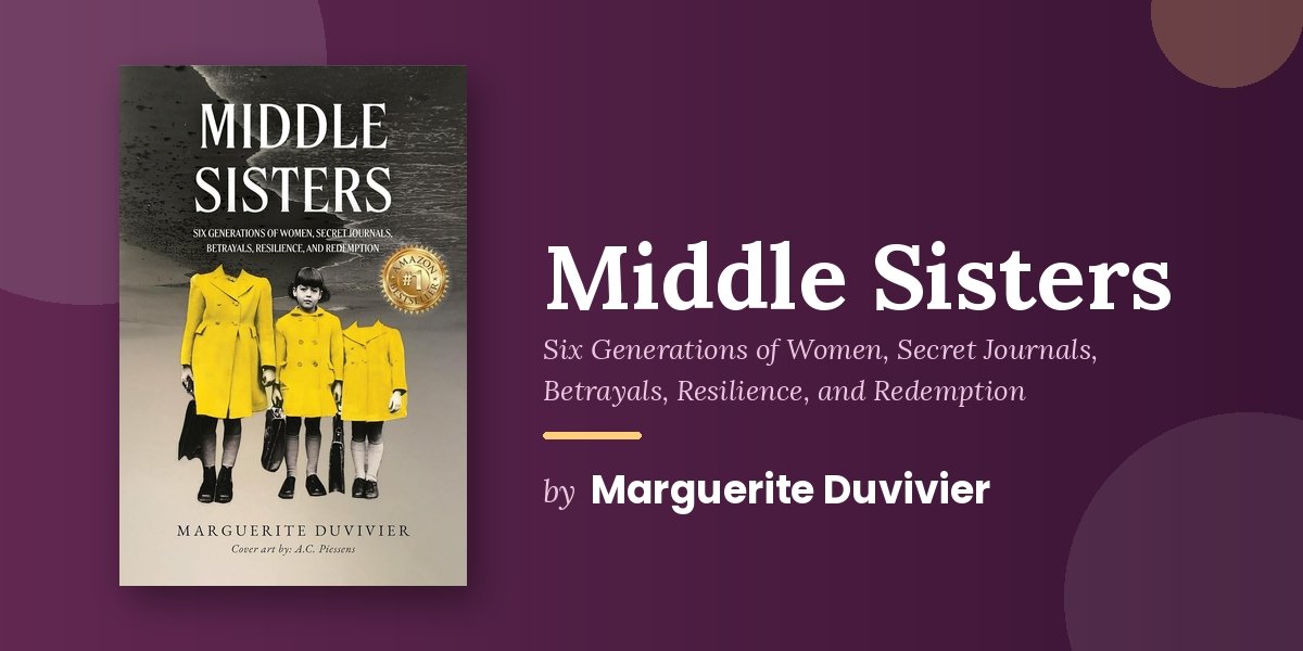 The Secretly Kept Journals That Were Discovered Posthumously Are the Heart of Middle Sisters, and What They Contain Will Stay With You Long After the Last Page